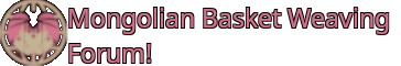 https://forum.mongolianbasketweaving.org